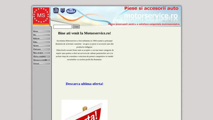 Piese auto si accesorii auto romanesti si import. | www.motorservice.ro