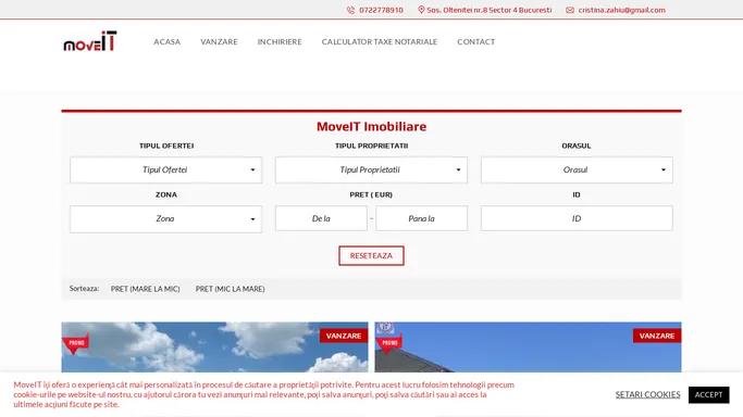 MoveIT – MoveIT este o companie care are ca activitate intermedierea vanzarii si inchirierii bunurilor imobile si ofera consultanta in domeniul vanzarii si inchirierii de imobile.
