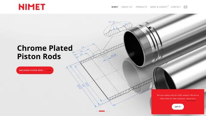 NIMET. Piston rods, cylinder tubes, linear shafts.