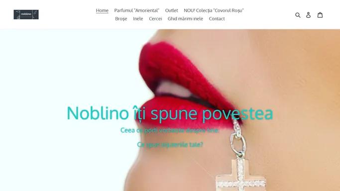 Noblino, bijuteriile care iti spun povestea