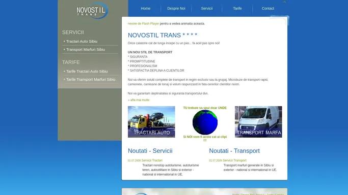 Home - NOVOSTIL SRL Sibiu - Tractari auto Sibiu. Transport marfa Sibiu. Tractari autoturisme teren Sibiu, autoutilitare in Sibiu si exterior | Transport marfuri generale si usoare in Sibiu si exterior - national si international in UE