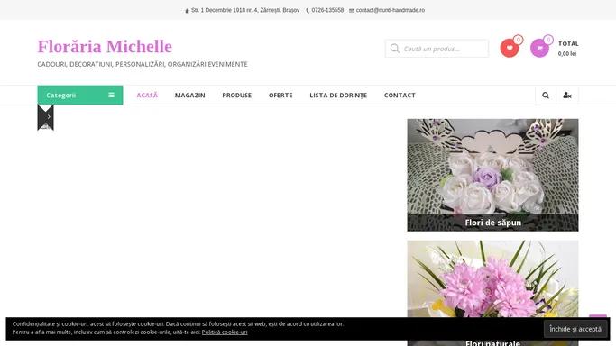 Floraria Michelle – CADOURI, DECORATIUNI, PERSONALIZARI, ORGANIZARI EVENIMENTE