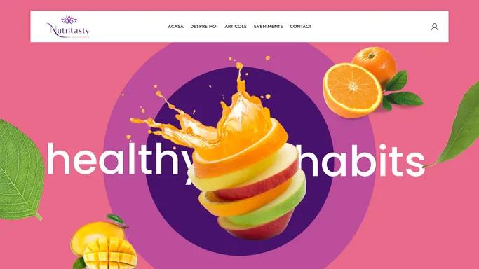 Nutritasty – Sfaturi pentru o viata mai buna