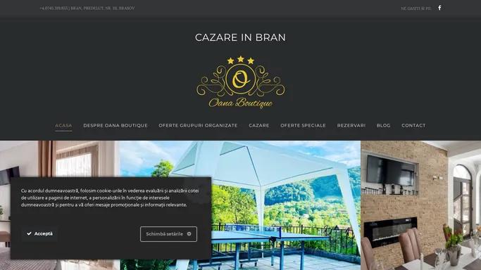 Cazare Bran | Oana Boutique | Cazare langa Castelul Bran