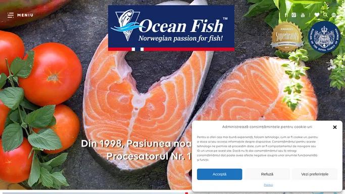 OceanFish - Pasiunea noastra este Pestele!