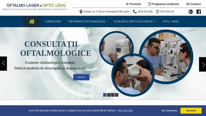 Chirurgie refractiva, consultatii oftalmologice, optica medicala - Oftalmolaser & Optic Lens Oradea