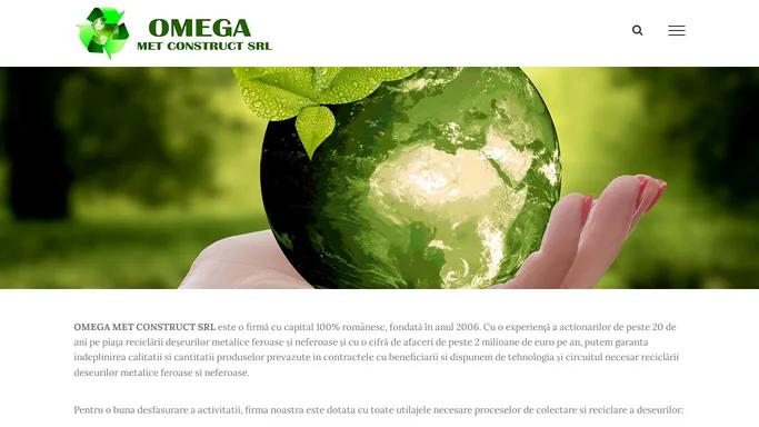 OMEGA MET CONSTRUCT - Reciclare deseuri feroase si neferoase