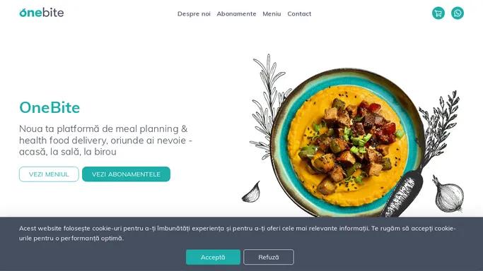 OneBite - Meal planning si healthy food delivery pentru un stil de viata activ