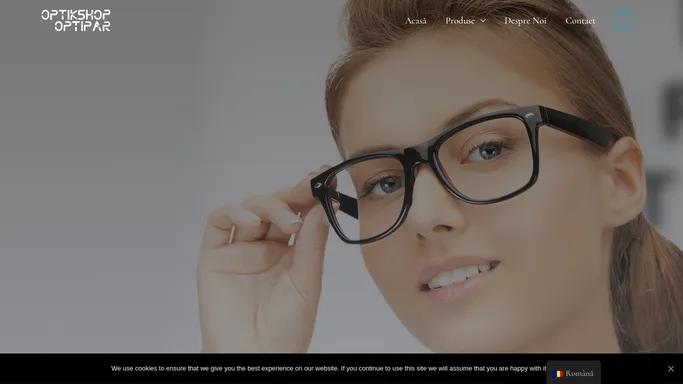 Optik-Shop Optipar – Magazin de optica medicala