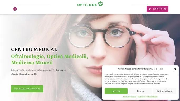 Optilook – Centru Medical - Optilook Centru Medical Brasov