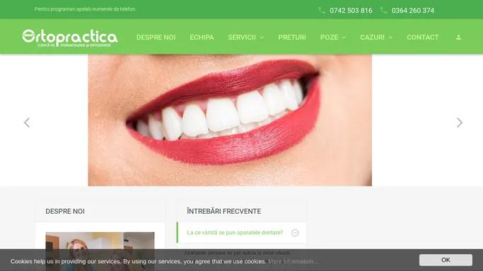 Home - Ortopractica - Aparat dentar Cluj, implant dentar Cluj, fatete Cluj