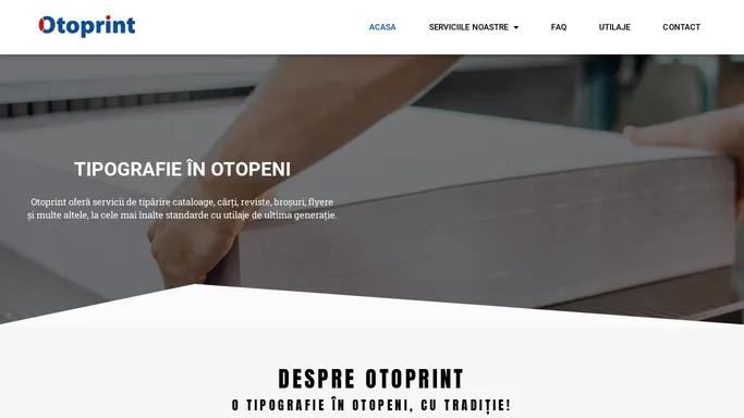 Tipografie in Otopeni - Otoprint - Printam orice material