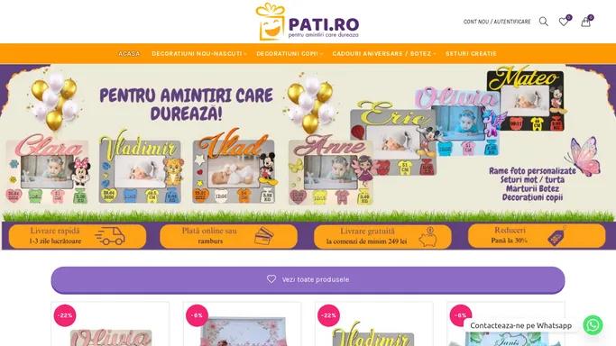 Pati.RO – Pentru amintiri care dureaza