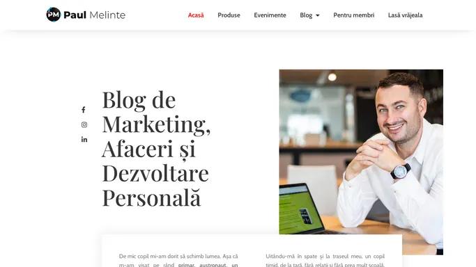 Paul Melinte | Blog de Marketing, Afaceri si Dezvoltare Personala