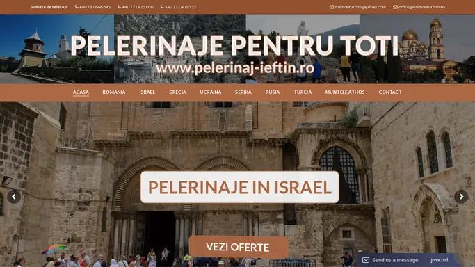 Pelerinaje Ieftine Pentru Toti - Israel - Grecia - Rusia