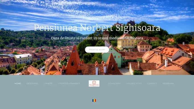 Pensiune Sighisoara – Pensiunea Norbert – Cazare in Sighisoara