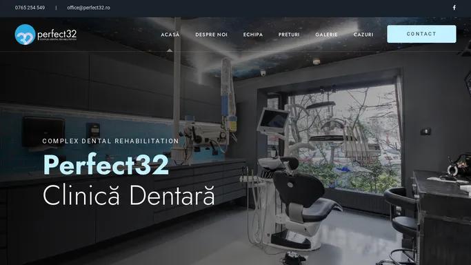 Perfect32 - Clinica Dentara Moderna si Profesionala