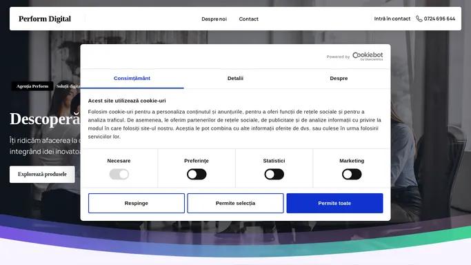 Perform Digital – Iti ridicam afacerea la o experienta digitala remarcabila, integrand idei inovatoare cu tehnologii de ultima ora.