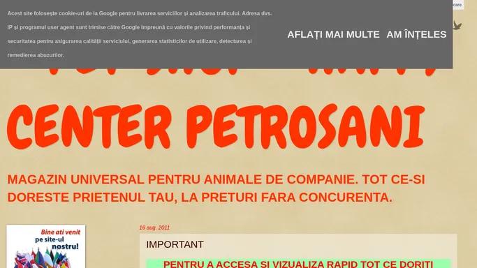 = PET-SHOP = HAPPY CENTER PETROSANI