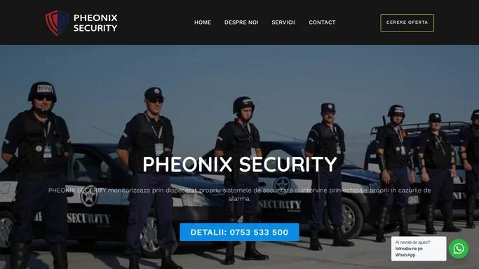 Pheonix Security | Paza si protectie, monitorizare, interventie