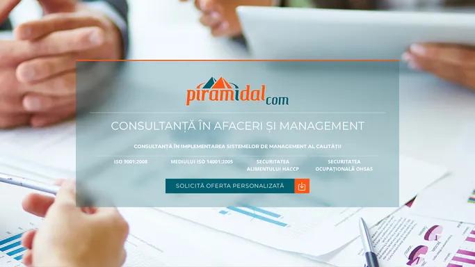 Piramidal Com - Consultanta in afaceri si management - Implementare Sisteme ISO 9001 ISO 14001