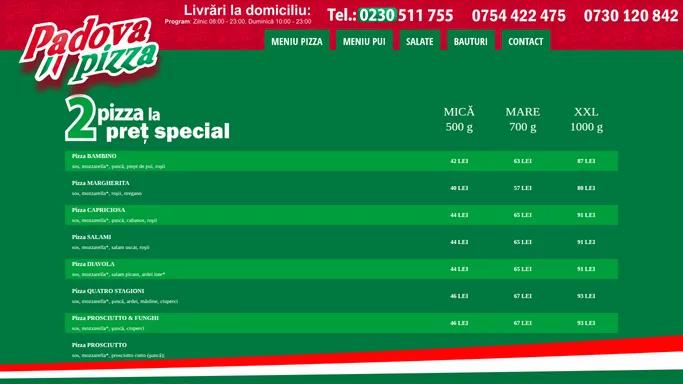Pizza Suceava - 1+1 GRATIS - PADOVA® Pizza Suceava