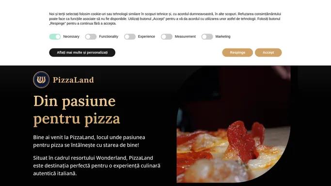 PIZZA LAND – GUST DELICIOS SI AUTENTIC