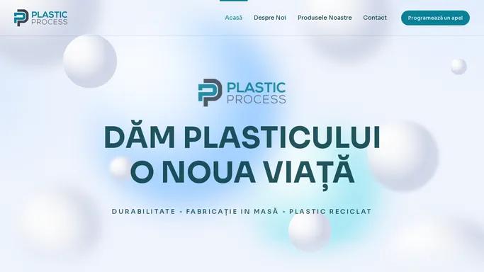 PlasticProcess – Dam o noua viata plasticului!