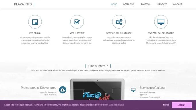 Plazainfo-Web Design Satu Mare - Web hosting Satu Mare - Comercilalizarea echipamentelor IT- Servise de calculatoare - Realizare si intretinere retele!