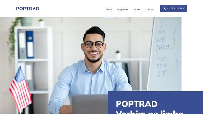 POPTRAD – Vorbim pe limba ta!