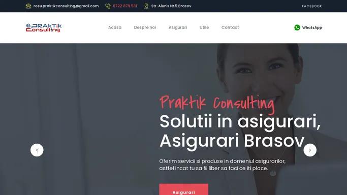 Praktik Consulting Brasov | Asigurare Brasov | Asigurari Brasov | Asigurare rca | Asigurare casco | Asigurare apartament | Asigurare casa | Asigurare locuinta | Asigurari de sanatate Brasov