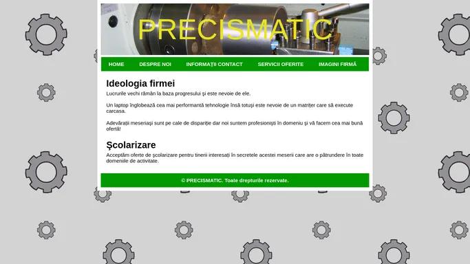 Precismatic - Prelucrari Mecanice Prin Aschiere