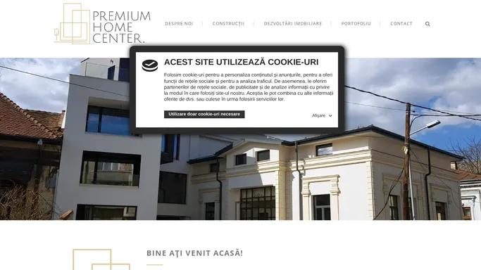 Premium Home Center – Contructor si dezvoltator imobiliar