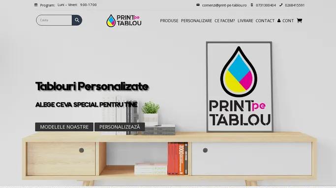 Personalizare Tablouri | Print pe tablou Brasov - Totul la un Click distanta!