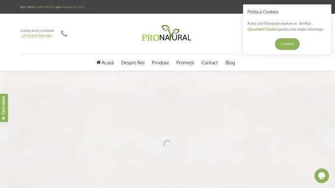 Produse Naturale - Alege Pro Natural, alege o viata echilibrata!