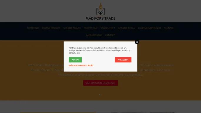 MAD FORS TRADE, BACAU | PRODUCATOR DE CANDELE SI LUMANARI