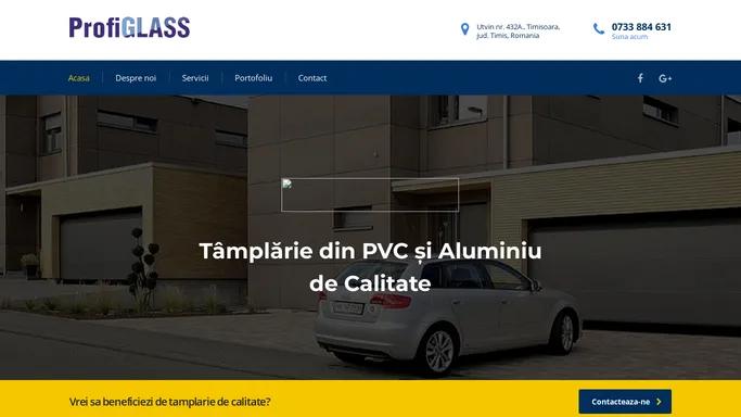 Tamplarie din PVC si aluminiu - ProfiGlass