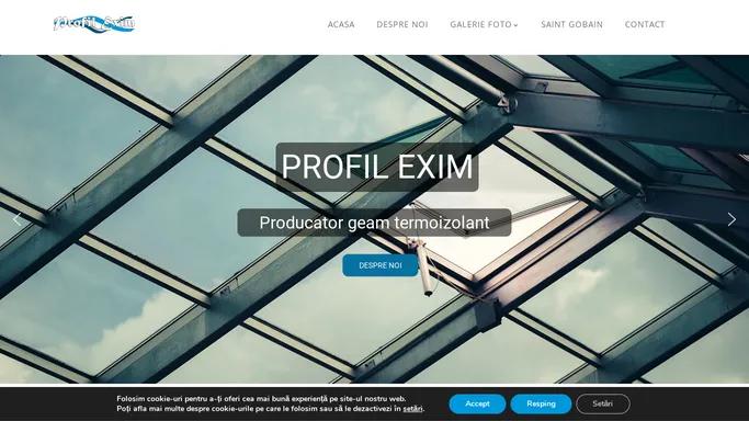 Producator geam termoizolant Radauti - Profil Exim