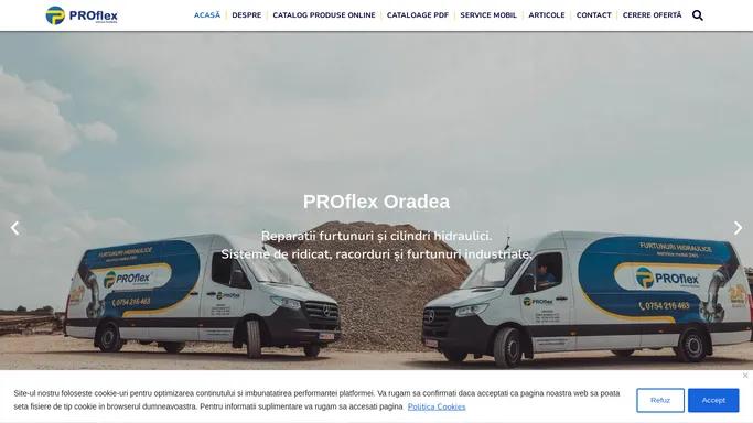 Proflex Oradea - Furtunuri, hidraulice, sisteme de ridicat