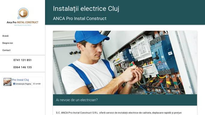 Acasa | Instalatii Electrice Cluj - Anca Pro INSTAL CONSTRUCT