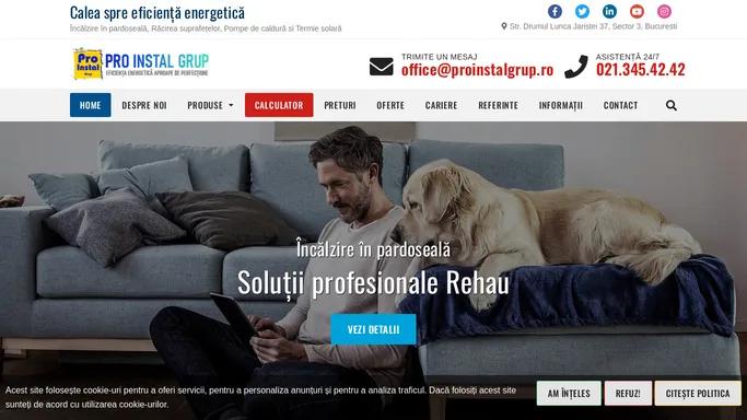 Pro Instal Grup – Incalzire in Pardoseala – Instalatii Sanitare – Instalatii Solare