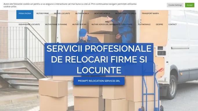 RELOCARI FIRME SI LOCUINTE - Firma de mutari Bucuresti - Prompt Relocation