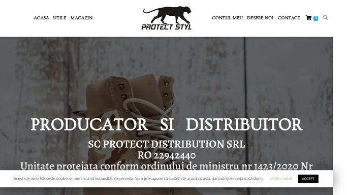 ProtectStyl – Calitate si respect