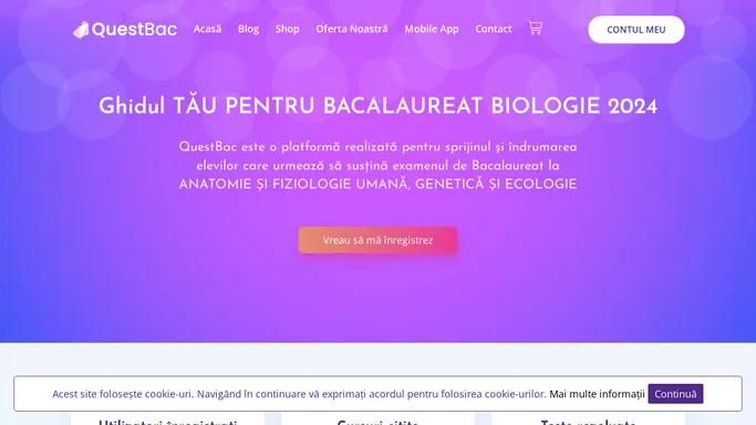 QuestBac - Ghidul tau online pentru BAC BIOLOGIE (XI-XII)