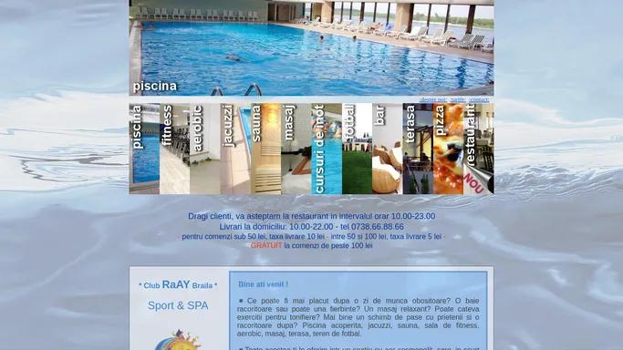 Club RaAy - Braila - Sport & SPA