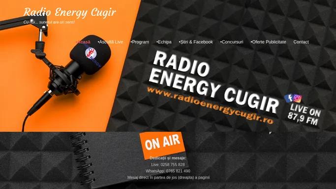 Radio Energy Cugir – Cu noi… sunetul are un sens!