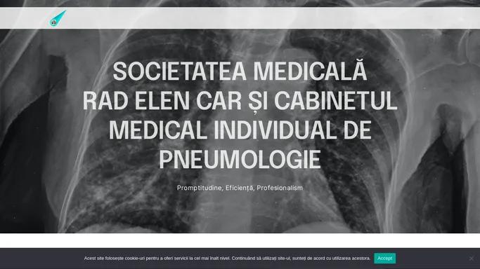 SOCIETATEA MEDICALA RAD ELEN CAR SI CABINETUL MEDICAL INDIVIDUAL DE PNEUMOLOGIE – Promptitudine, eficienta, profesionalism