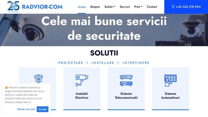 RADVIOR-COM - Sisteme de Securitate | Instalatii Electrice | Automatizari | Telecomunicatii