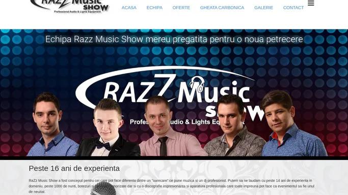 Razz Music Show | Sonorizari profesionale pentru nunti, botezuri, majorate si alte evenimente, gheata carbonica si artificii pentru dansul mirilor.