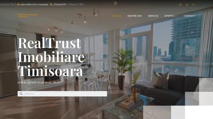 IMOBILIARE TIMISOARA|Vanzari,inchirieri:apartamente,case,spatii – In REAL ESTATE it’s all about TRUST!